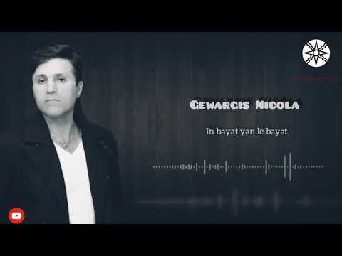 Gewargis Nicola  _ in bayat yan le bayat