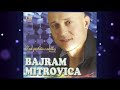 Bajram Mitrovica - M'kalle Zemrën Prush