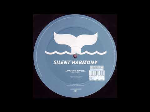 Silent Harmony - Save The Whales (Club Mix) -1998-