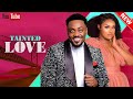 TAINTED LOVE AFFAIR - TOOSWEET ANNAN, DORIS IFEKA | 2023 Nigerian Movie
