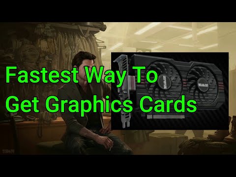 Fastest Way To Get Graphics Cards - Escape From Tarkov