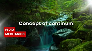 7. Concept of continum | Applications of Bernoulli's Equation | Fluid Mechanics