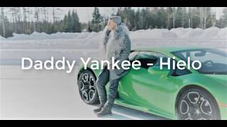 Daddy Yankee - Hielo (Lyrics in English and Spanish)