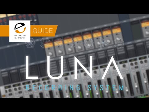 Universal Audio LUNA - A Tour Of The New FREE Recording System