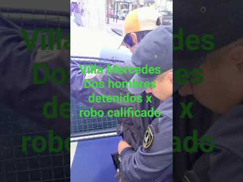 villa Mercedes San Luis Dos hombres detenidos por robo calificado