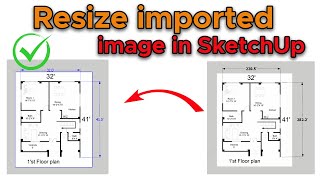 How to resize imported image in SketchUp | Scale objects in sketchup with tape measure tool
