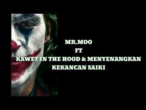 KEKANCAN SAIKI (MR.MOO FT INTHEHOOD FT MENYENANGKAN)