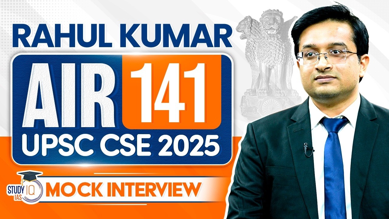UPSC CSE 2025 AIR 141, Rahul Kumar | Full Mock Interview | StudyIQ IAS
