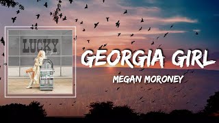 Georgia Girl Lyrics - Megan Moroney