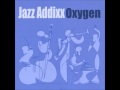 Jazz Addixx - Flowin feat. Dr Becket