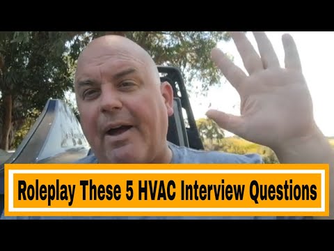 HVAC Job Advice - HVAC Interview Questions And Answers To Roleplay