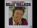 Billy Walker - I'll Love You Enough (For Both Of Us)