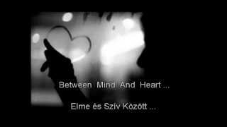 Enigma - ★★★   Between Mind &amp; Heart  / Elme és Szív között /