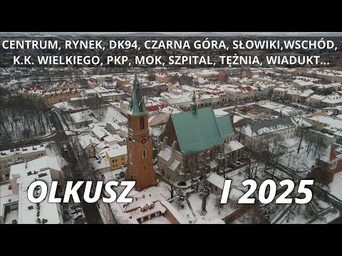 OLKUSZ z DRONA. Rynek, centrum, Czarna Góra,  DK94, K.K.Wielkiego, MOK i wiele więcej!