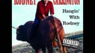 Rodney Carrington-  likes, dislikes, and sexual confusion