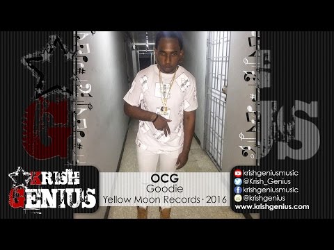 OCG - Goodie (Raw) Bumpah Riddim - July 2016
