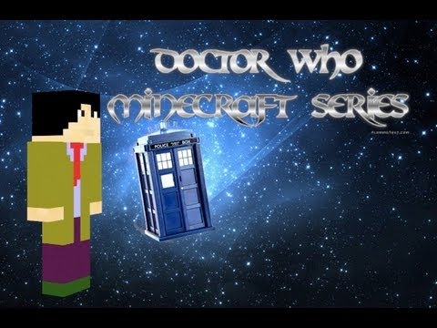 Doctor Who Minecraft Series - Episode 1 Regeneration