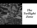 The Twilight Zone  (the theme we all know)