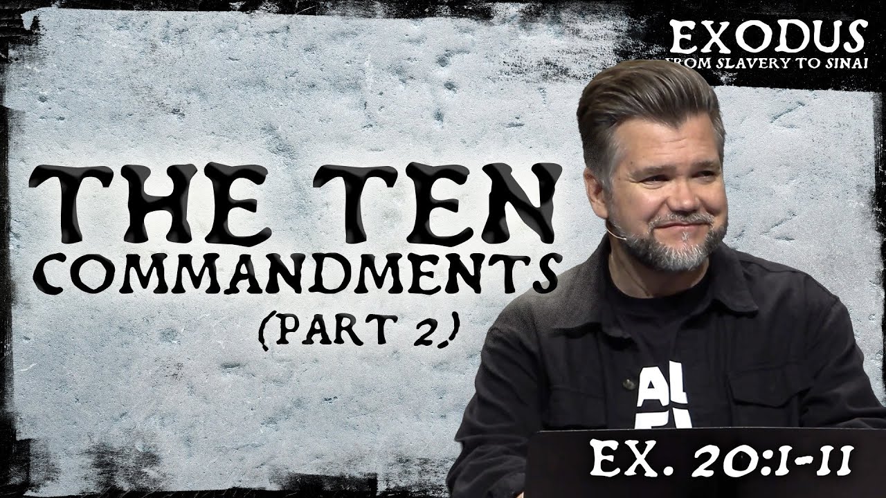 The Ten Commandments, Part 2