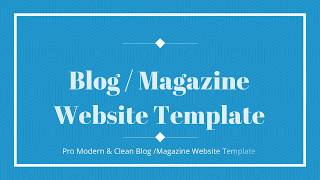 How to Create Modern Blog & Magazine Website Template-1