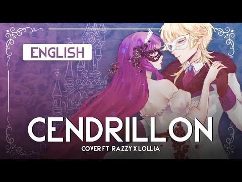 "Cendrillon 10th Anniversary" (English Cover) by *Razzy ft. @lollia_official