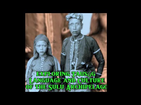 Exploring Tausūg: Language and Culture of the Sulu Archipelago