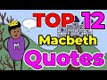 Top 12 MOST IMPORTANT Macbeth Quotes