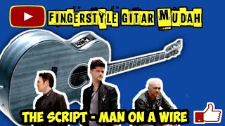 THE SCRIPT - MAN ON A WIRE (FINGERSTYLE GUITAR COVER)