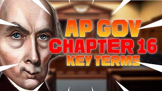 AP GOV Chapter 16 Key Terms + Notes
