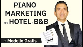 Piano Marketing per Hotel (Modello GRATUITO) | Guida passo passo alle strategie 