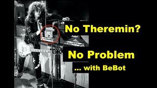 Video thumbnail for No Theremin? No Problem! ...with BeBot by philx1111