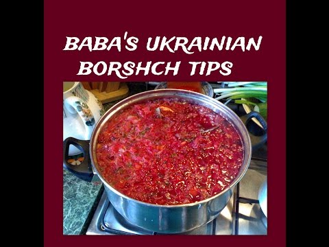 Baba's Ukrainian Borshch Tips