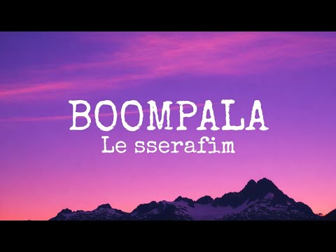 Le sserafim boompala lyrics video 