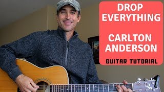 Drop Everything - Carlton Anderson - Guitar Lesson | Tutorial