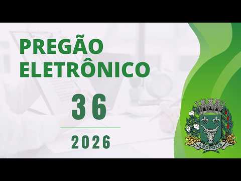 PREGÂO ELETRÔNICO 036/2026  - Cont.de Empresa p/ Serviço de Segurança Desarmada e Brigadista