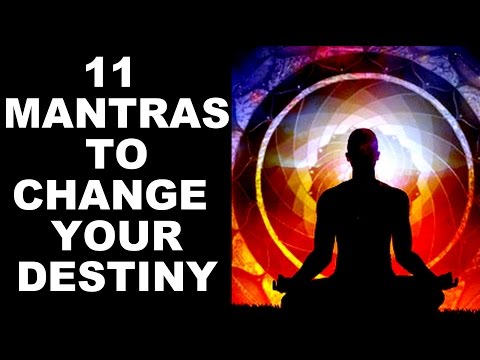 11 MOST POWERFUL MANTRAS TO CHANGE YOUR DESTINY : VERY POWERFUL !