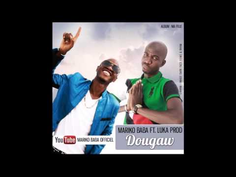 MARIKO BABA Ft. LUKA PROD - DOUGAW - ALBUM : MA FILLE (2016)
