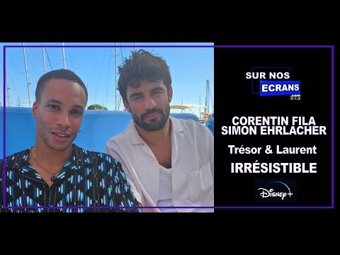 [Interview] Corentin Fila & Simon Ehrlacher  - Irrésistible - Disney+ - Trésor & Laurent