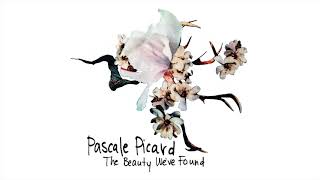 Pascale Picard - The Beauty We&#39;ve Found (Official Audio)