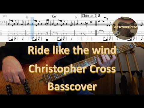 Christopher Cross Ride like the wind. Bass Cover Tabs Score Notation Chords Transcription