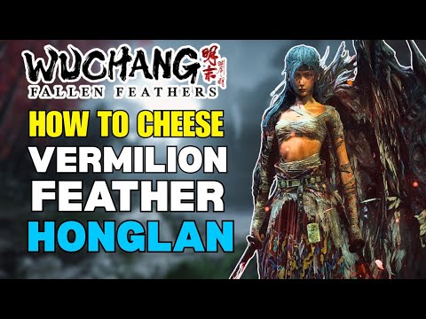 How To Cheese Vermilion Feather Honglan - WUCHANG Fallen Feathers 