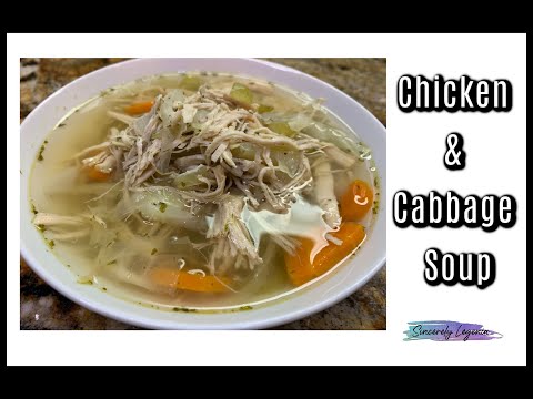 How to Make a Hearty Chicken and Cabbage Soup