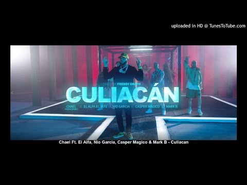 Chael Ft. El Alfa, Nio Garcia, Casper Magico & Mark B - Culiacan
