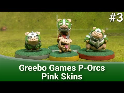 Greebo Games P-Orcs Part 3 - Blitzers, Line Porcs, Throwers & Porclings | Painting Guide