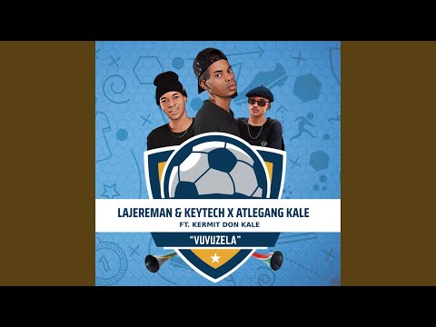 Vuvuzela (feat. Kermit Don Kale)