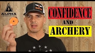 Confidence and Archery- 3 tips to grow your confidence levels