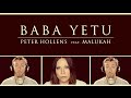 Baba Yetu - Civilization IV Theme Cover - Peter Hollens feat. Malukah