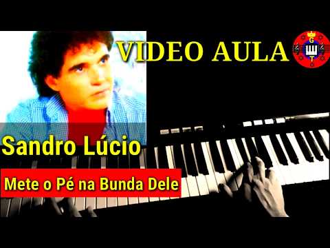 Mete o pé na bunda dele - Sandro Lúcio