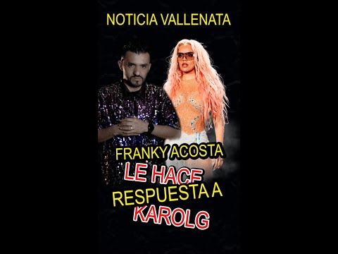 No puedo vivir sin el (LA RESPUESTA) - Franky Acosta & Karol g