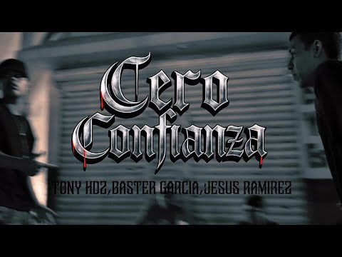 Flows D Calle // CERO CONFIANZA // Anthony Hernandez - Baster García - Jesús Ramírez 